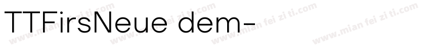 TTFirsNeue dem字体转换